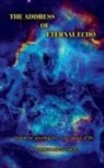 Siddhartha Bhattacharjee - The Address of Eternal Echo