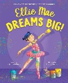 Kristina McMorris, McMorris Kristina, Amanda Yoshida - Ellie Mae Dreams Big!
