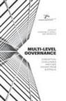 Katherine A. Daniell, Adrian Kay - Multi-level Governance: Conceptual challenges and case studies from Australia