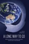 Khalid Koser, Marie McAuliffe - A Long Way to Go: Irregular Migration Patterns, Processes, Drivers and Decision-making