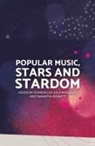 Samantha Bennett, Stephen Loy, Julie Rickwood - Popular Music, Stars and Stardom