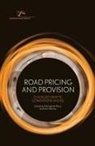 Michael de Percy, John Wanna - Road Pricing and Provision: Changed Traffic Conditions Ahead