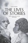 Emma Dortins - The Lives of Stories: Three Aboriginal-Settler Friendships