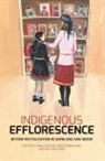 Åsa Virdi Kroik, Hiroshi Maruyama, Gerald Roche - Indigenous Efflorescence: Beyond Revitalisation in Sapmi and Ainu Mosir