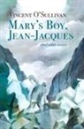 Vincent O'Sullivan - Mary's Boy, Jean Jacques