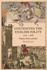 Mark Goldie, Professor Mark Goldie - Contesting the English Polity, 1660-1688