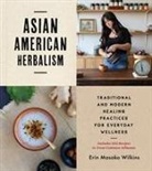 Erin M Wilkins, Erin M. Wilkins, Erin Masako Wilkins, Ayako Kiener, Kristen Murakoshi, Kristen Murakoshi - Asian American Herbalism