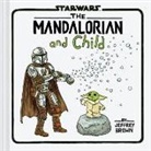 Jeffrey Brown - Star Wars: The Mandalorian and Child