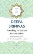 Deepa Sreenivas - Remaking the Citizen for New Times - History, Pedagogy and the Amar Chitra Katha