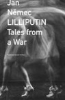 Jan Nemec, David Short - Lilliputin - Tales from a War