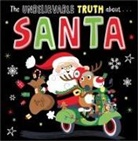 Holly Lansley, Beverly Hopwood - Unbelievable Truth about Santa
