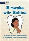 Rimeta Sambo, Jovan Carl Segura - Seliina has Tooth Decay - E mwaka wiin Seliina (Te Kiribati)