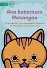 Bwebweata Moannatu, Giward Musa - Matangaa's Cat - Ana katamwa Matangaa (Te Kiribati)