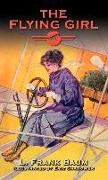 L. Frank Baum, Joseph Pierre Nuyttens, Eric Shanower - The Flying Girl
