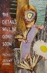 Jeremy Jusek - The Details Will Be Gone Soon