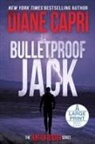 Diane Capri - Bulletproof Jack Large Print Edition