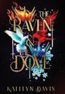 Kaitlyn Davis - The Raven and the Dove Special Edition Omnibus