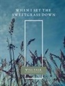 Will Falk - When I Set the Sweetgrass Down