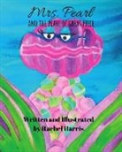 Rachel Harris, Rachel Harris - Mrs. Pearl and the Pearl of Great Price