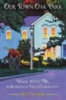 Ken Trainor - Our Town Oak Park