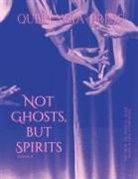 Emily Perkovich - Not Ghosts, But Spirits II
