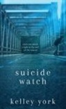 Kelley York, Karen Meeus - Suicide Watch