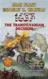 Eric Flint, Eric Waters Flint, Robert E Waters, Robert E. Waters - 1637: The Transylvanian Decision