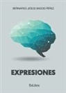 Bernardo Jesús Bados Pérez - Expresiones