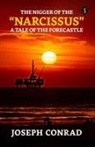 Joseph Conrad - The Nigger Of The Narcissus: A Tale Of The Forecastle