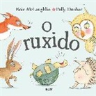O ruxido