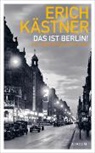 Erich Kästner, Sylvia List - Das ist Berlin!