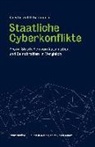 Kerstin Zettl-Schabath - Staatliche Cyberkonflikte