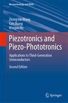 Weiguo Hu, Zhong Lin Wang, Yan Zhang - Piezotronics and Piezo-Phototronics