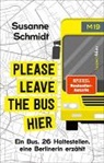 Susanne Schmidt - Please leave the bus hier