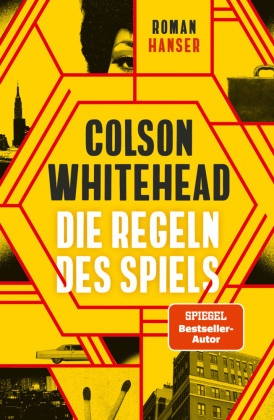 Colson Whitehead - Die Regeln des Spiels - Roman