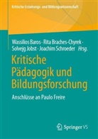 BAROS, Wassilios Baros, Rita Braches-Chyrek, Solvejg Jobst, Solvejg Jobst u a, Joachim Schroeder - Kritische Pädagogik und Bildungsforschung