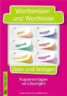 Saskia Kistner, Corina Mittermaier - Wortfamilien und Wortfelder üben und festigen