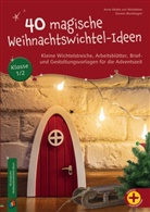 Doreen Blumhagen, Anne-Maike von Walsleben, Anne-Maike von Walsleben - 40 magische Weihnachtswichtel-Ideen, Klasse 1/2