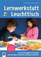 Maja Jovancevic, Maja Jovančević, Maja Jovanevi, Elzina Köstereli - Lernwerkstatt Leuchttisch - Ein Praxisratgeber mit Spielen zum Forschen, Entdecken und Experimentieren