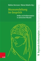 Mathias Herrmann, Nebelin, Marian Nebelin - Museumsleitung im Gespräch
