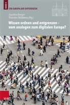 Joachim Berger, Wübbena, Thorsten Wübbena - Wissen ordnen und entgrenzen - vom analogen zum digitalen Europa?