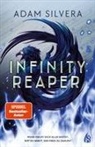 Adam Silvera, Christopher Bischoff, Hanna Christine Fliedner - Infinity Reaper (Bd. 2)