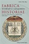 Wolfgang Wüst, Sabine Wüst - Fabrica Historiae - 20 Schlüssel zur Landesgeschichte