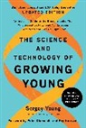 Sergey Young - The Science and Technology of Growing Young, Updated Edition