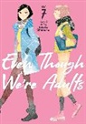 Takako Shimura - Even Though We're Adults Vol. 7