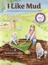Margaret Grote - I Like Mud