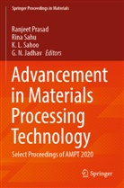 G. N. Jadhav, K L Sahoo et al, Ranjeet Prasad, K. L. Sahoo, Rina Sahu - Advancement in Materials Processing Technology