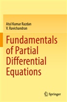 V Ravichandran, V. Ravichandran, Atul Kumar Razdan - Fundamentals of Partial Differential Equations