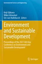 Eric van Hullebusch, Mikio Ishiwatari, Keiji Ujikawa, Eric van Hullebusch - Environment and Sustainable Development