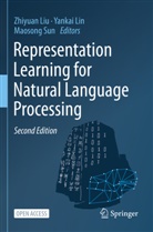 Yankai Lin, Zhiyuan Liu, Maosong Sun, Yankai Lin, Zhiyuan Liu, Maosong Sun - Representation Learning for Natural Language Processing